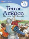 Terror on the Amazon--The Quest for El Dorado (eBook)
